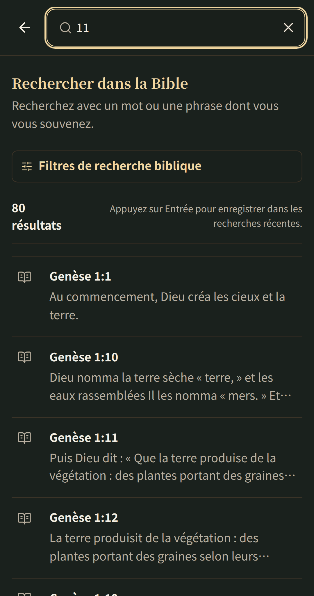 Recherche biblique ciblée avec des résultats qui s'ouvrent dans leur chapitre.