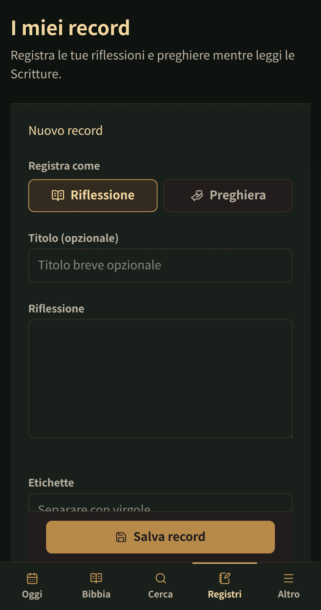 Semplice editor di registrazioni per un titolo, riflessione o preghiera, e tag.