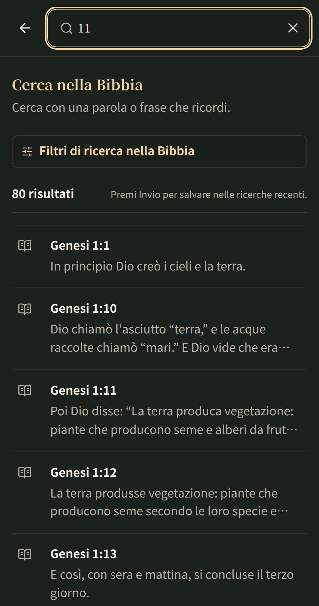 Ricerca focalizzata nella Bibbia con risultati che si aprono nel loro capitolo.